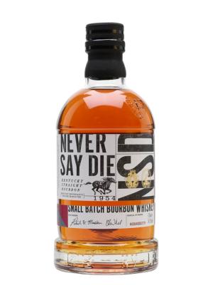 Never Say Die Small Batch Bourbon Kentucky Straight Bourbon Whiskey